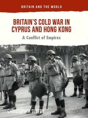 cover image of Britain's Cold War in Cyprus and Hong Kong